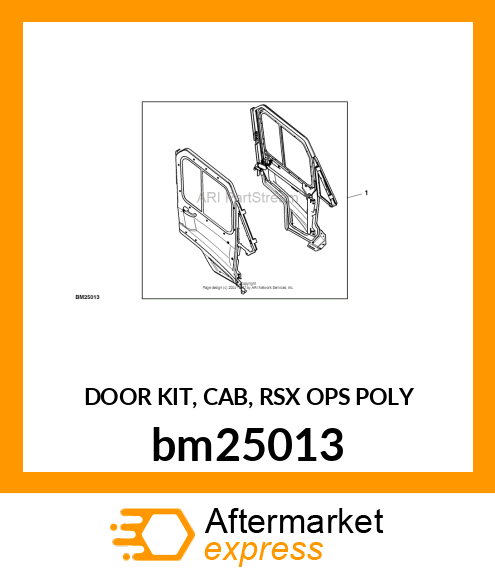 DOOR KIT, CAB, RSX OPS POLY bm25013