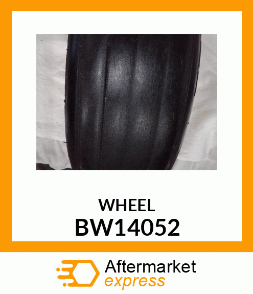 Complete Goods/Ship. Bundle - ASSEMBLY, WHEEL TUBE & TIRE (Part is Obsolete) BW14052