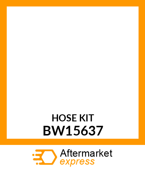HOSE KIT, HOSES amp; MID BW15637