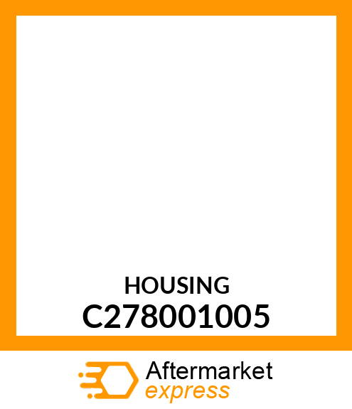 Housing C278001005