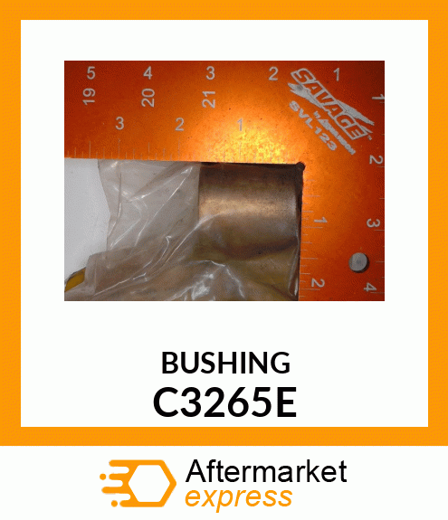 Bushing - BUSHING C3265E