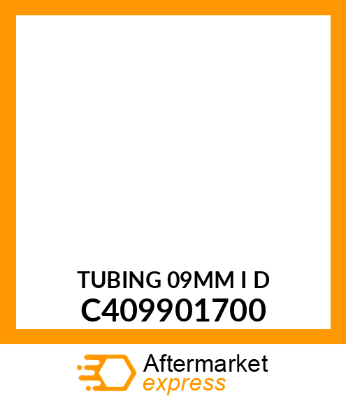 Tubing 09Mm I D C409901700