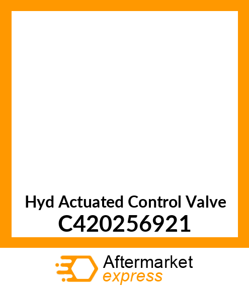 Hyd Actuated Control Valve C420256921