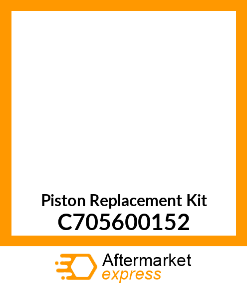 Piston Replacement Kit C705600152