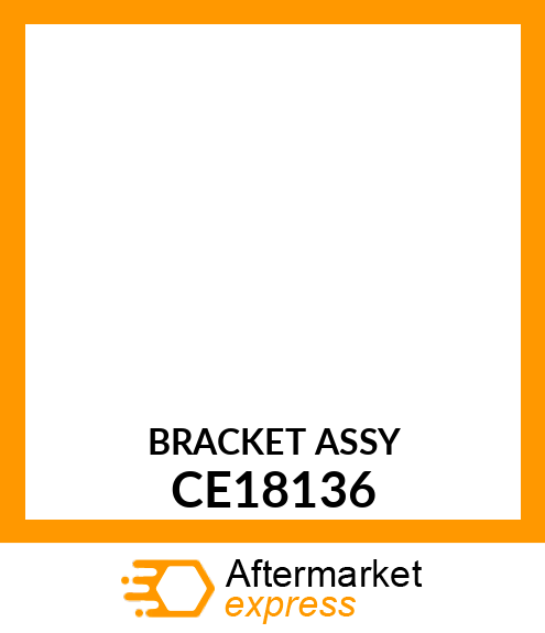 BRACKET ASSY CE18136