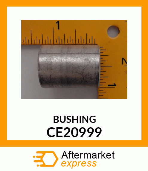 Bushing CE20999