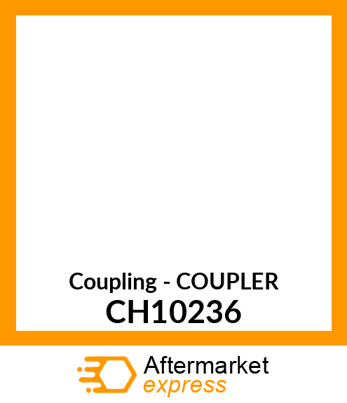 Coupling - COUPLER CH10236