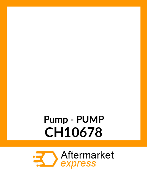 Pump - PUMP CH10678