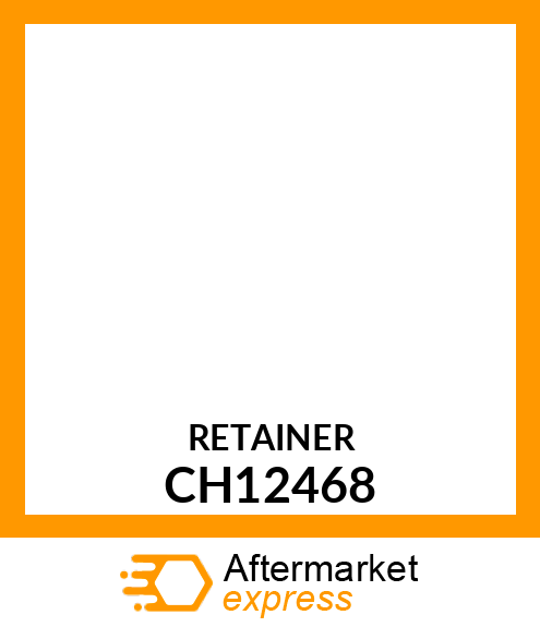 RETAINER CH12468