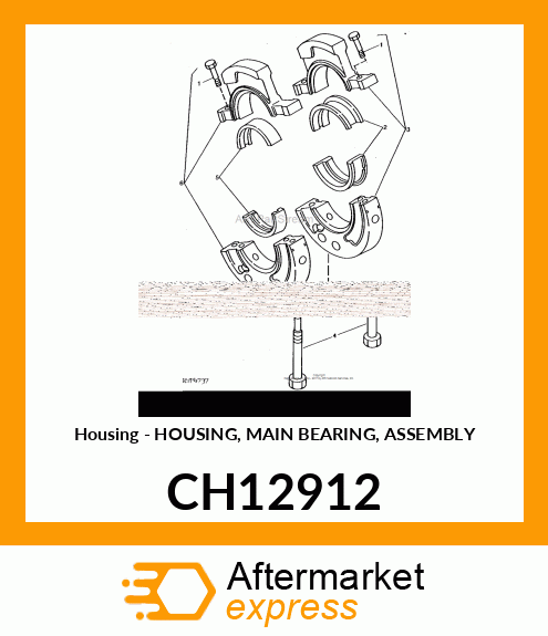 Housing - HOUSING, MAIN BEARING, ASSEMBLY CH12912