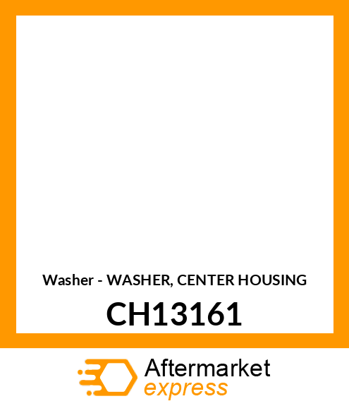 Washer - WASHER, CENTER HOUSING CH13161