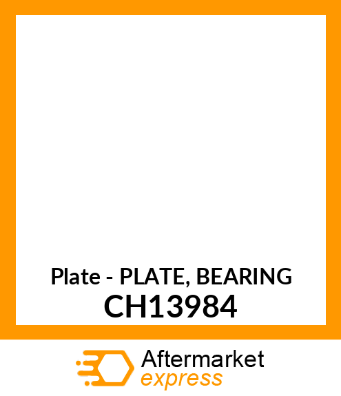 Plate - PLATE, BEARING CH13984