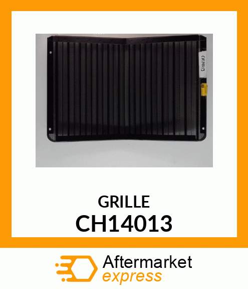 GRILLE, FRONT CH14013