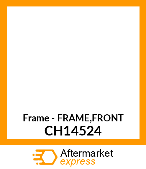 Frame - FRAME,FRONT CH14524