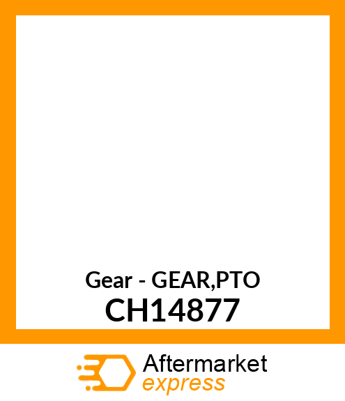 Gear - GEAR,PTO CH14877