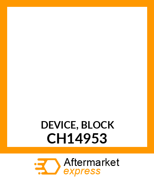 DEVICE, BLOCK CH14953