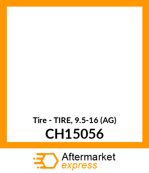 Tire - TIRE, 9.5-16 (AG) CH15056