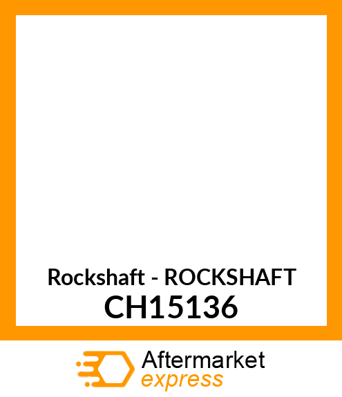 Rockshaft - ROCKSHAFT CH15136