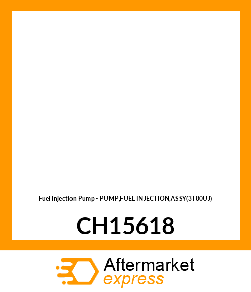 Fuel Injection Pump - PUMP,FUEL INJECTION,ASSY(3T80UJ) CH15618