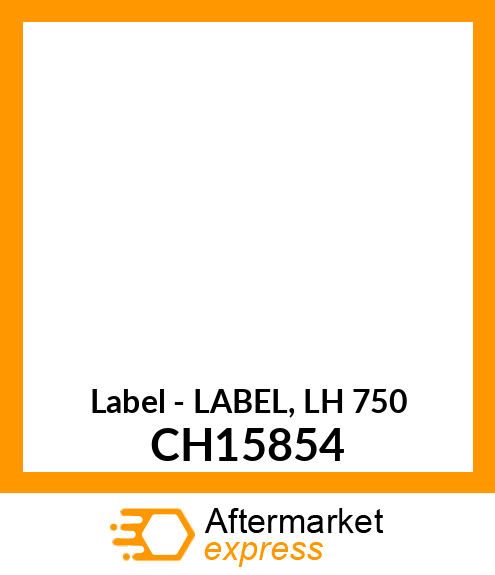 Label - LABEL, LH 750 CH15854