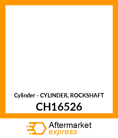 Cylinder - CYLINDER, ROCKSHAFT CH16526