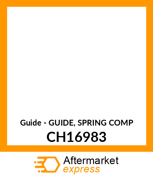 Guide - GUIDE, SPRING COMP CH16983