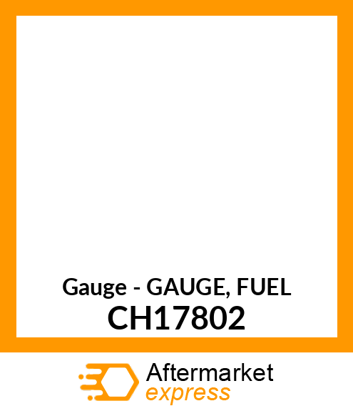 Gauge - GAUGE, FUEL CH17802