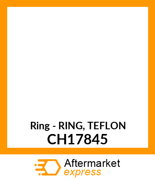 Ring - RING, TEFLON CH17845