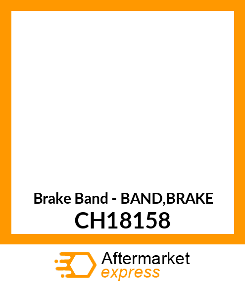 Brake Band - BAND,BRAKE CH18158