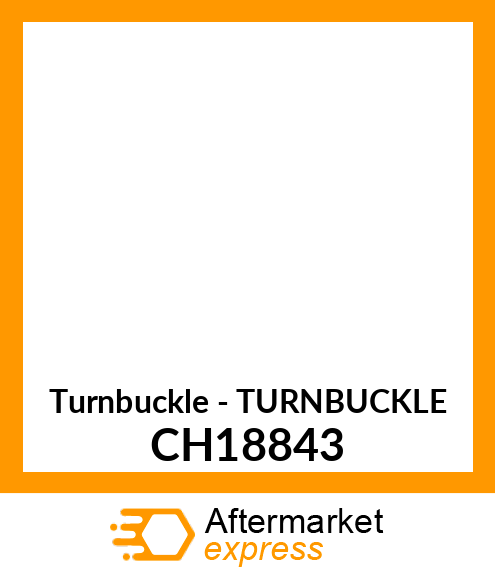 Turnbuckle - TURNBUCKLE CH18843