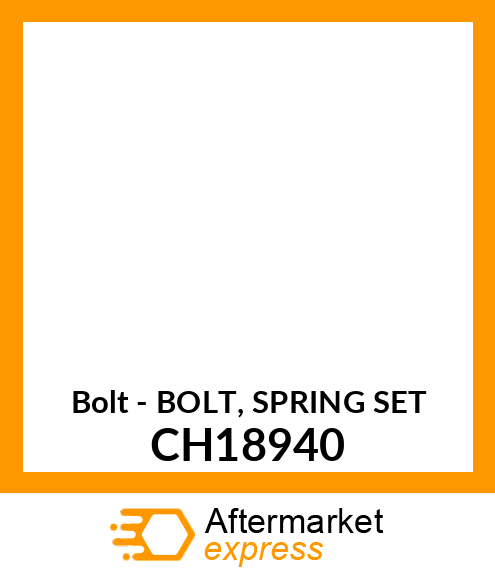 Bolt - BOLT, SPRING SET CH18940