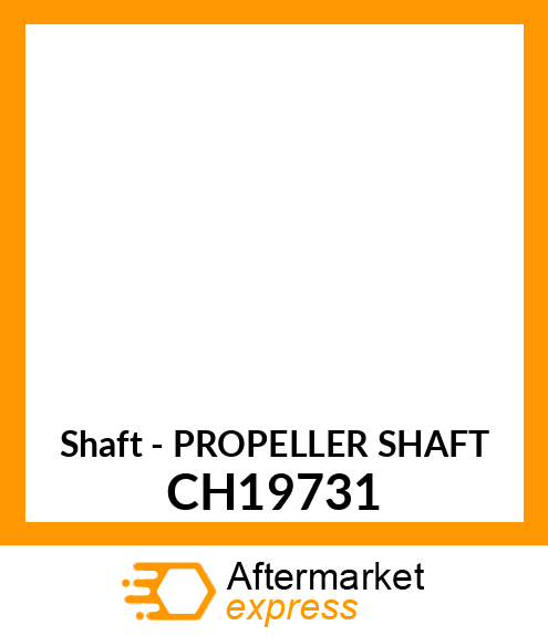 Shaft - PROPELLER SHAFT CH19731