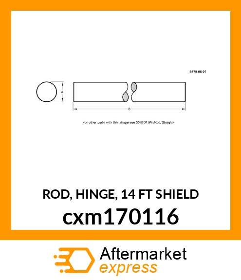 ROD, HINGE, 14 FT SHIELD cxm170116