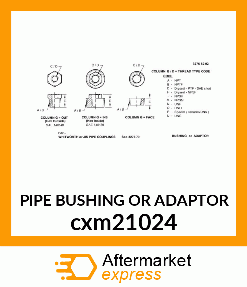 PIPE BUSHING OR ADAPTOR cxm21024