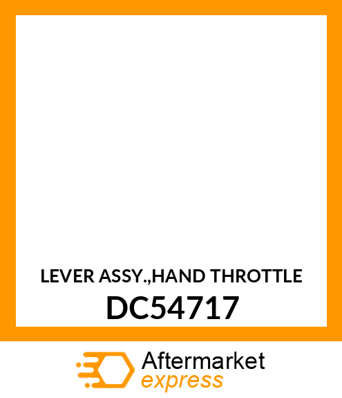 LEVER ASSY.,HAND THROTTLE DC54717