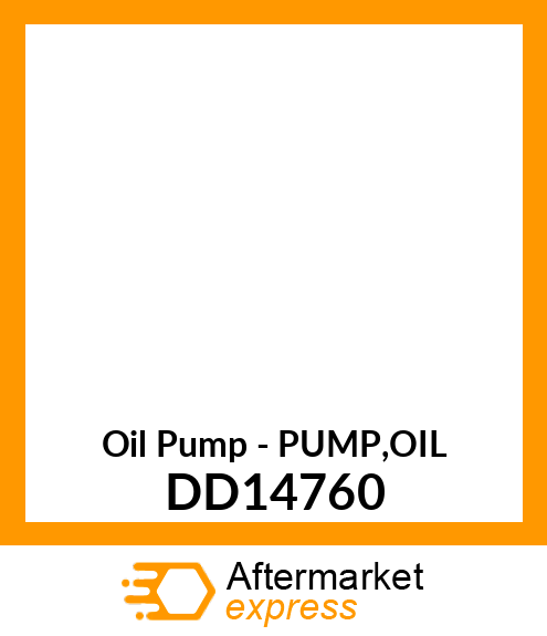 Oil Pump - PUMP,OIL DD14760