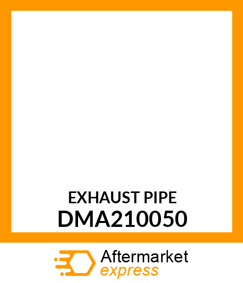 EXHAUST PIPE DMA210050