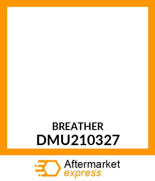 BREATHER DMU210327