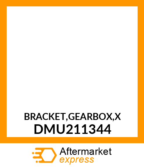 BRACKET,GEARBOX,X DMU211344