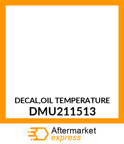 DECAL,OIL TEMPERATURE DMU211513
