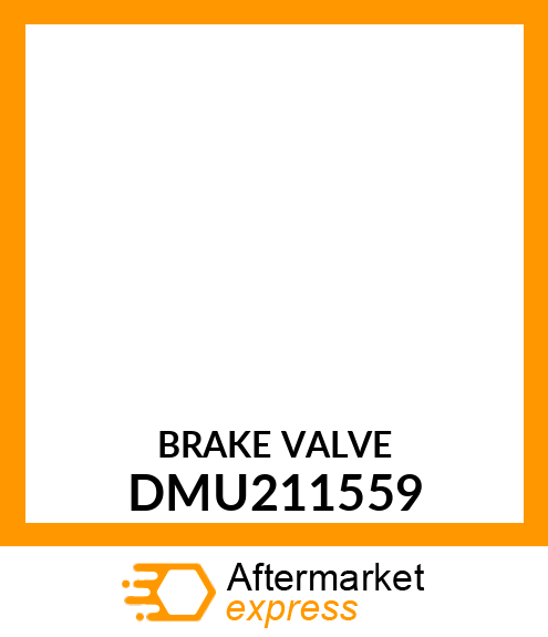 BRAKE VALVE DMU211559