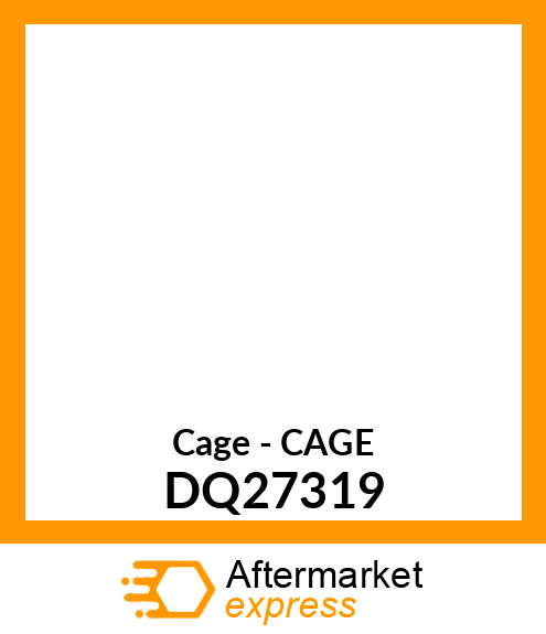 Cage - CAGE DQ27319