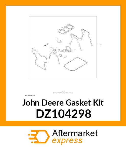 GASKET KIT, LOOSE KIT FOR INCH DZ104298