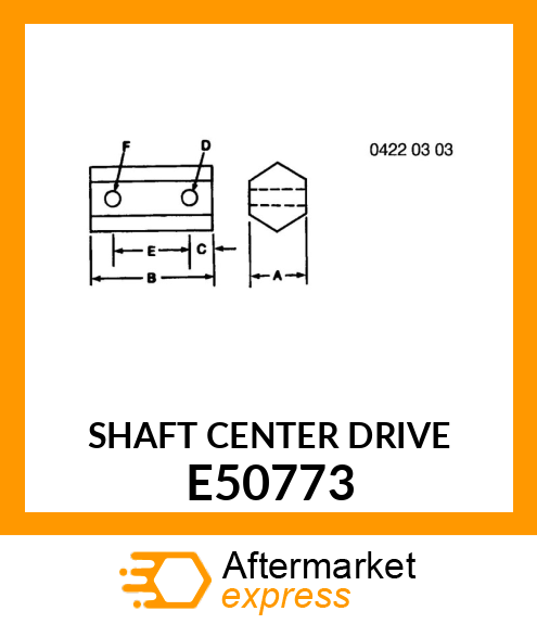 SHAFT CENTER DRIVE E50773