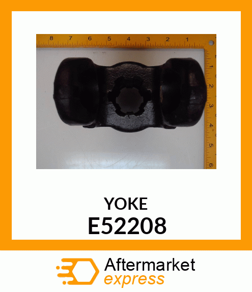 UNIVERSAL JOINT YOKE, YOKE ASSEMBLY E52208