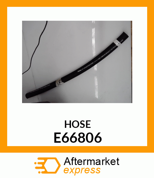 HOSE, SUCTION E66806