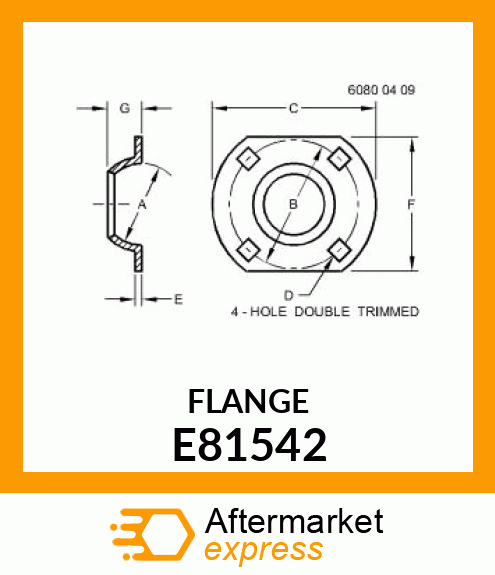 PRESSED FLANGED HOUSING, (6 BOLT) E81542