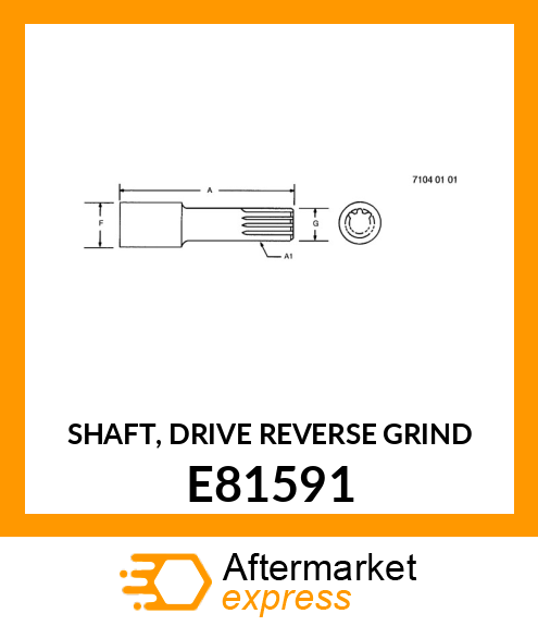 SHAFT, DRIVE (REVERSE GRIND) E81591