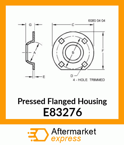 Pressed Flanged Housing E83276