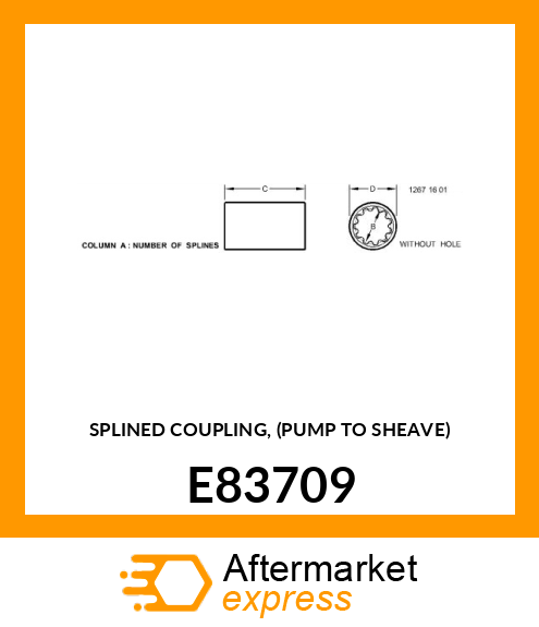 SPLINED COUPLING, (PUMP TO SHEAVE) E83709